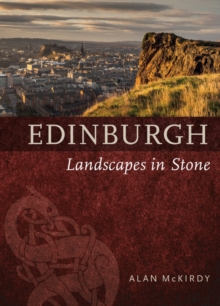 Edinburgh: Landscapes in Stone