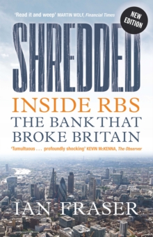 Image for Shredded  : inside RBS, the bank that broke Britain