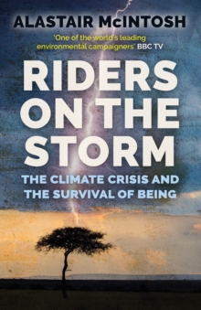 Image for Riders on the storm  : the climate crisis and the survival of being