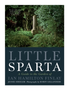 Image for Little Sparta  : a guide to the garden of Ian Hamilton Finlay