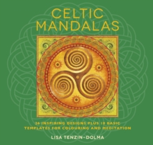 Image for Celtic Mandalas : 26 Inspiring Designs Plus 10 Basic Templates for Colouring and Meditation