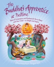 Image for The Buddha's apprentice at bedtime: tales of compassion and kindness for you to read with your child, to delight and inspire