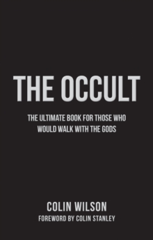 The Occult: The Ultimate Book for Those Who Would Walk with the Gods