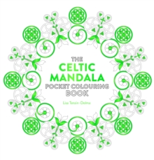 The Celtic Mandala Pocket Colouring Book: 26 Inspiring Designs for Mindful Meditation and Colouring