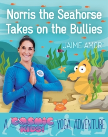 Image for Norris the baby seahorse takes on the bullies