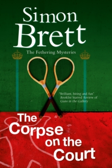 Image for The corpse on the court  : a Fethering mystery
