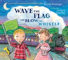 Image for Wave the Flag and Blow the Whistle