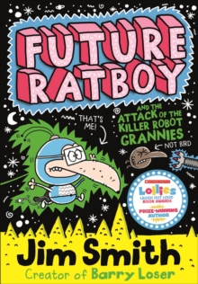 Image for Future Ratboy and the attack of the killer robot grannies