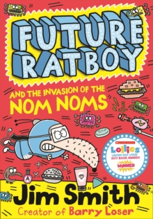 Image for Future Ratboy and the invasion of the Nom Noms