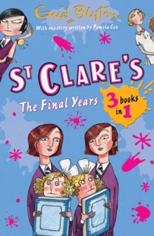 Image for St Clare's: the final years : 3 books in 1.