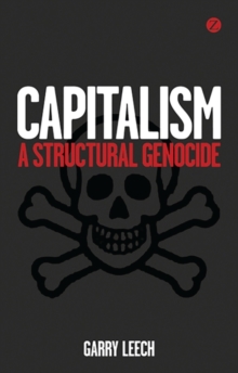 Image for Capitalism: a structural genocide