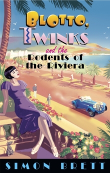 Image for Blotto, Twinks and the Rodents of the Riviera