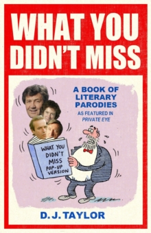 Image for What You Didn't Miss: A Book of Literary Parodies as Featured in Private Eye
