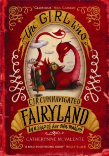 Image for The girl who circumnavigated Fairyland in a ship of her own making