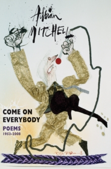 Image for Come on everybody: poems, 1953-2008