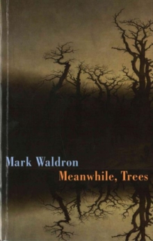 Image for Meanwhile, trees