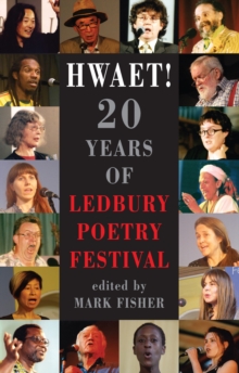 Image for Hwaet!: 20 years of Ledbury Poetry Festival