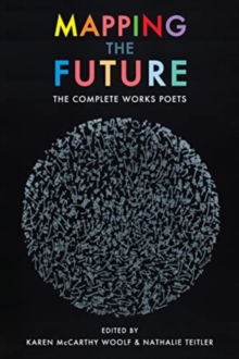 Image for Mapping the future  : The Complete Works poets