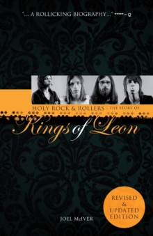 Image for Holy rock & rollers  : the story of Kings of Leon