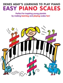 Denes Agay’s Learning to Play Piano – Scale Book