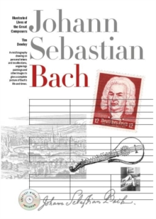 New Illustrated Lives of Great Composers: Bach