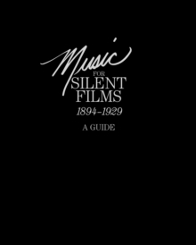 Image for Music for Silent Films 1894-1929