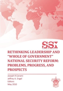 Image for Rethinking Leadership and "Whole of Government" National Security Reform