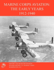 Image for Marine Corps Aviation : The Early Years 1912-1940