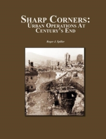 Image for Sharp Corners : Urban Operations at Century's End