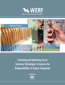 Image for Evaluating and Optimizing Source Treatment Technologies to Improve the Biodegradability of Organic Compounds