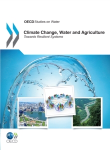 Image for Climate change, water and agriculture: towards resiliant systems.