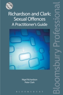Image for Richardson and Clark - sexual offences: a practitioner's guide