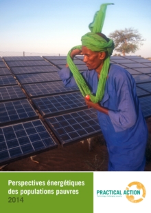 Image for Perspectives Energetiques Des Populations Pauvres 2014: Messages Cles En Matiere D'energie Pour Reduire La Pauvrete