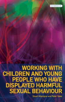 Image for Working with children and young people who have displayed harmful sexual behaviour