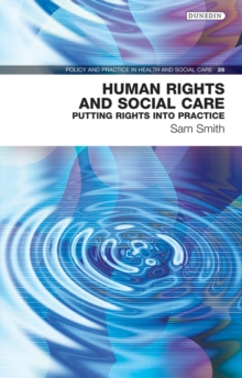 Image for Human rights and social care: putting rights into practice