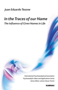 In the Traces of our Name: The Influence of Given Names in Life