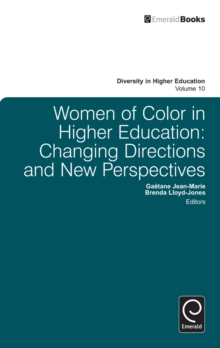 Image for Women of color in higher educationVolume 11,: Contemporary perspectives and changing directions