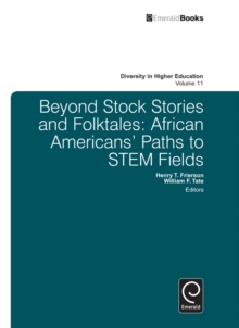 Image for Beyond stock stories and folktales: African Americans' paths to STEM fields