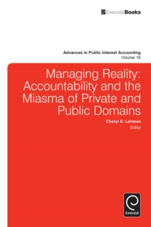 Image for Managing reality  : accountability and the miasma of private and public domains