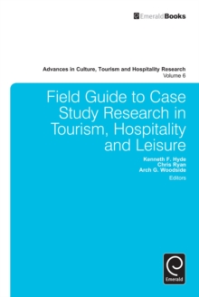 Image for Field guide to case study research in tourism, hospitality and leisure