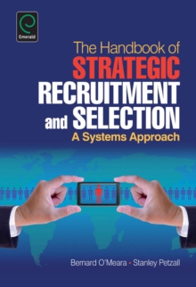 Image for The handbook of strategic recruitment and selection  : a systems approach