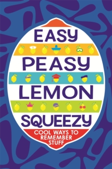 Image for Easy peasy lemon squeezy: cool ways to remember stuff