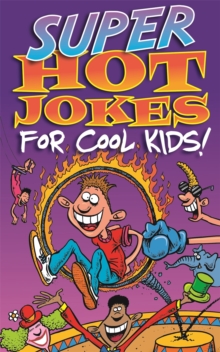 Image for Super Hot Jokes For Cool Kids!
