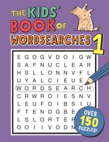 The Kids’ Book of Wordsearches 1