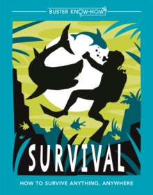 Image for Survival  : how to survive anything, anywhere