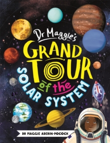 Dr Maggie’s Grand Tour of the Solar System