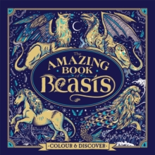 Image for The Amazing Book of Beasts : Colour and Discover