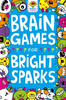 Image for Brain games for bright sparks  : for ages 7 to 9