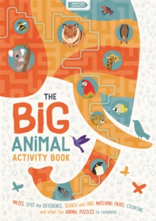 Image for The Big Animal Activity Book : Fun, Fact-filled Wildlife Puzzles for Kids to Complete
