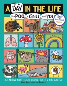 Image for A Day in the Life of a Poo, a Gnu and You (Winner of the Blue Peter Book Award 2021)